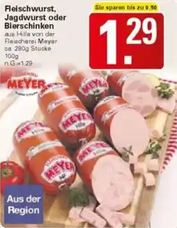 WEZ Fleischwurst, Jagdwurst oder Bierschinken Angebot
