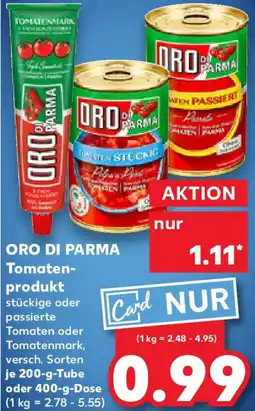 Kaufland ORO DI PARMA Tomatenprodukt Angebot