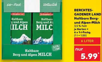 Kaufland BERCHTESGADENER LAND Haltbare Berg- und Alpen-Milch Angebot