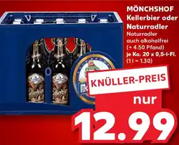 Kaufland MÖNCHSHOF Kellerbier oder Naturradler Angebot