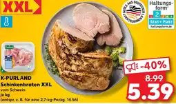 Kaufland K-PURLAND Schinkenbraten XXL Angebot