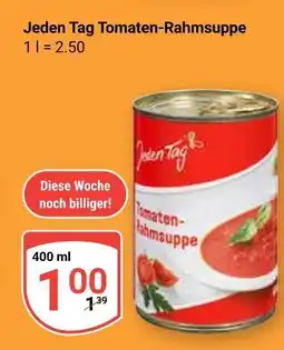 Globus Jeden tag tomaten-rahmsuppe Angebot