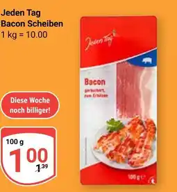 Globus Jeden tag bacon scheiben Angebot