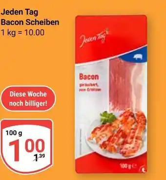 Globus Jeden tag bacon scheiben Angebot