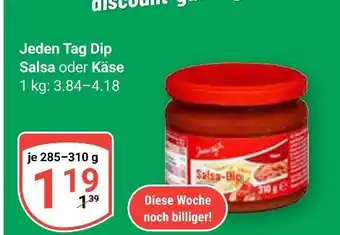 Globus Jeden tag dip salsa Angebot
