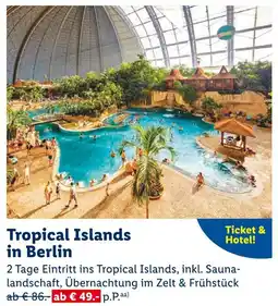 Lidl Tropical islands in berlin Angebot