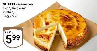 Globus Globus käsekuchen Angebot