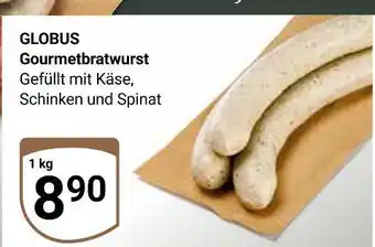 Globus Globus gourmetbratwurst Angebot