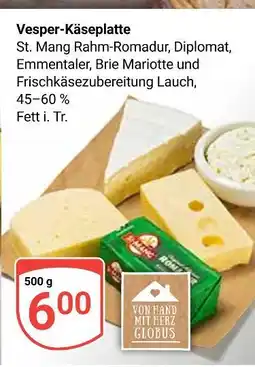 Globus Vesper-käseplatte Angebot