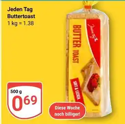 Globus Jeden tag buttertoast Angebot
