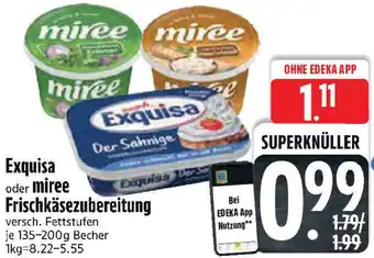 Edeka Exquisa oder miree Frischkäsezubereitung Angebot