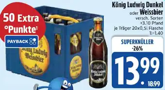 Edeka König Ludwig Dunkel oder Weissbier Angebot