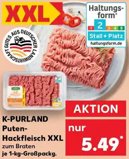 Kaufland K-PURLAND Puten Hackfleisch XXL Angebot