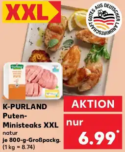 Kaufland K-PURLAND Puten Ministeaks XXL Angebot