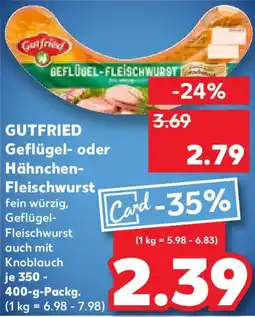 Kaufland GUTFRIED Geflügel- oder Hähnchen Fleischwurst Angebot