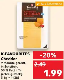 Kaufland K-FAVOURITES Cheddar Angebot