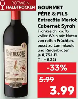 Kaufland GOURMET PÈRE & FILS Entrecôte Merlot Cabernet Syrah Angebot