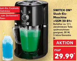 Kaufland SWITCH ON Slush-Eis Maschine SSM 30 B1 Angebot