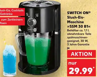 Kaufland SWITCH ON Slush-Eis Maschine SSM 30 B1 Angebot