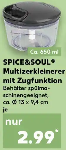 Kaufland SPICE&SOUL Multizerkleinerer mit Zugfunktion Angebot