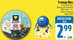 Edeka EDEKA Herzstücke Fromage Bleu Angebot