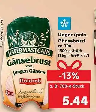 Kaufland Ungar. Oder Poln. Gänsebrust Hafermastgans Angebot