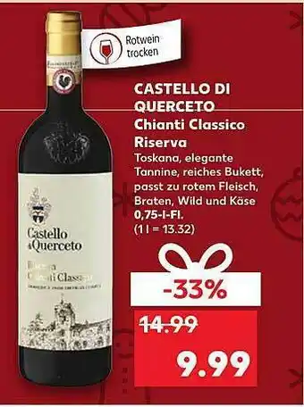 Kaufland Castello Di Querceto Chianti Classico Riserva Angebot