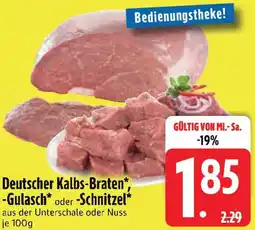 Edeka Deutscher Kalbs-Braten, Gulasch oder Schnitzel Angebot