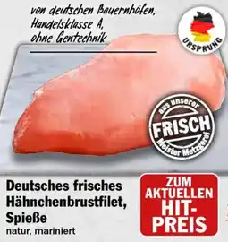 HIT Deutsches frisches Hähnchenbrustfilet, Spieße Angebot