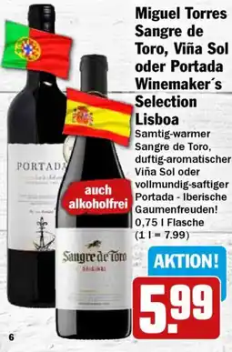 HIT Miguel Torres Sangre de Toro, Viña Sol oder Portada Winemaker's Selection Lisboa Angebot