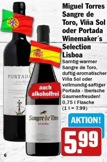 HIT Miguel Torres Sangre de Toro, Viña Sol oder Portada Winemaker's Selection Lisboa Angebot