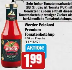 HIT Werder Feinkost Premium Tomatenketchup Angebot