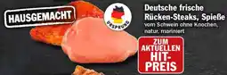 HIT Deutsche frische Rücken-Steaks, Spieße Angebot