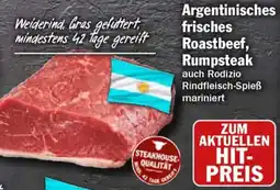 HIT Argentinisches frisches Roastbeef, Rumpsteak Angebot