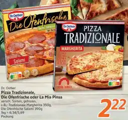 inkoop Dr. Oetker Pizza Tradizionale, Die Ofenfrische oder La Mia Pinsa Angebot