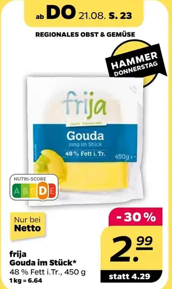 NETTO Frija gouda im stück Angebot