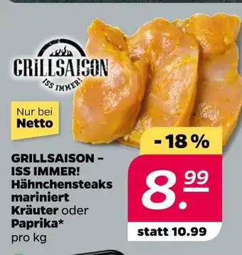 NETTO Grillsaison – iss immer! hähnchensteaks Angebot