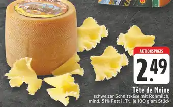 E-Center Tête de moine Angebot