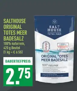 Marktkauf Salt house original totes meer badesalz Angebot