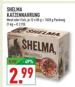 Marktkauf Shelma katzennahrung meat oder fish Angebot
