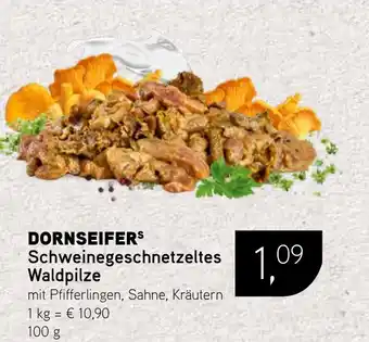 Dornseifer DORNSEIFERS Schweinegeschnetzeltes Waldpilze Angebot