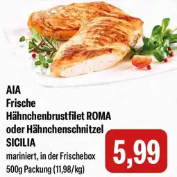Feneberg AIA Frische Hähnchenbrustfilet ROMA oder Hähnchenschnitzel SICILIA Angebot