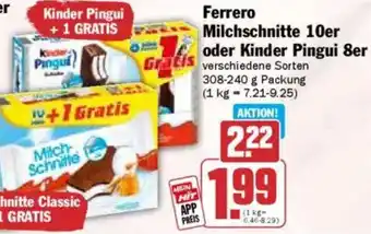 HIT Ferrero Milchschnitte 10er oder Kinder Pingui 8er Angebot