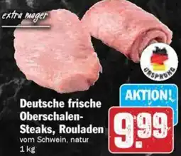 HIT Deutsche frische Oberschalen Steaks, Rouladen Angebot