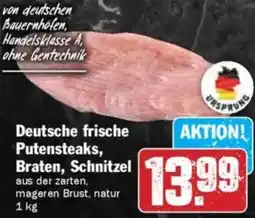 HIT Deutsche frische Putensteaks, Braten, Schnitzel Angebot