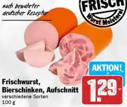 HIT Frischwurst, Bierschinken, Aufschnitt Angebot