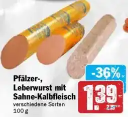 HIT Pfälzer-, Leberwurst mit Sahne-Kalbfleisch Angebot