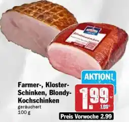 HIT Farmer-, Kloster Schinken, Blondy Kochschinken Angebot