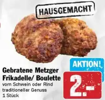 HIT Gebratene Metzger Frikadelle/ Boulette Angebot