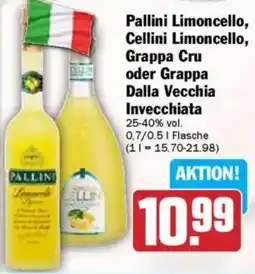 HIT Pallini Limoncello, Cellini Limoncello, Grappa Cru oder Grappa Dalla Vecchia Invecchiata Angebot